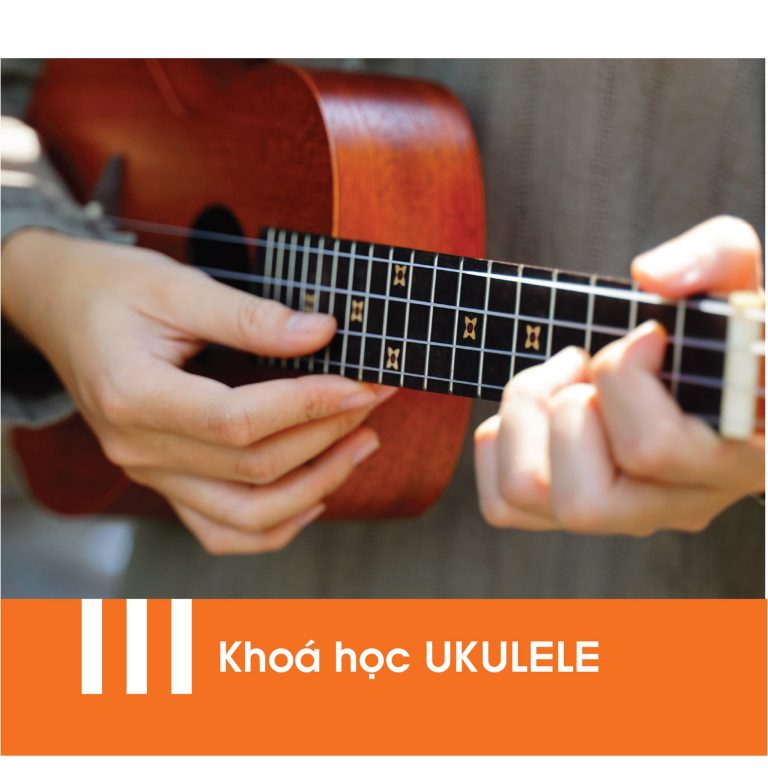 Khoá học đàn ukulele tphcm